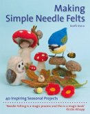 Making Simple Needle Felts