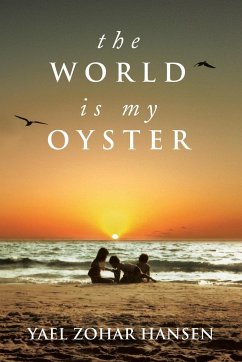 The World Is My Oyster - Hansen, Yael Zohar