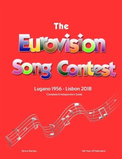 The Complete & Independent Guide to the Eurovision Song Contest 2018 - Barclay, Simon