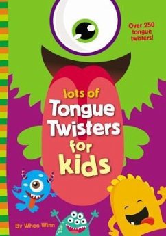 Lots of Tongue Twisters for Kids - Winn, Whee