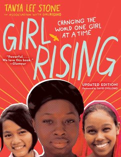 Girl Rising: Changing the World One Girl at a Time - Stone, Tanya Lee