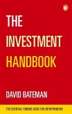 The Investment Handbook: The Essential Funding Guide for Entrepreneurs