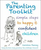 The Parenting Toolkit: Simple Steps to Happy and Confident Children