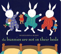 The Bunnies Are Not in Their Beds - Russo, Marisabina