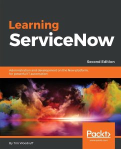 Learning ServiceNow - Second Edition - Woodruff, Tim