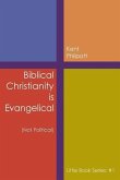 Biblical Christianity is Evangelical