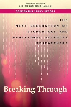 The Next Generation of Biomedical and Behavioral Sciences Researchers - National Academies of Sciences Engineering and Medicine; Policy And Global Affairs; Board On Higher Education And Workforce; Committee on the Next Generation Initiative