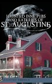 Haunted Inns, Pubs and Eateries of St. Augustine