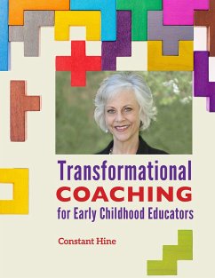 Transformational Coaching for Early Childhood Educators - Hine, Constant