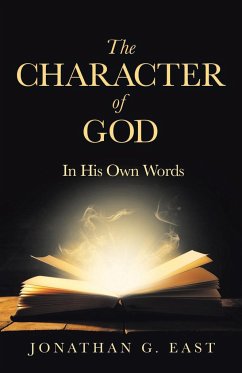 The Character of God - East, Jonathan G.