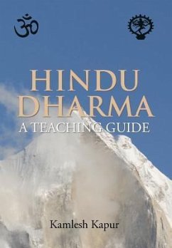 Hindu Dharma - A Teaching Guide - Kapur, Kamlesh