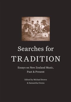 Searches for Tradition: Essays on New Zealand Music, Past and Present