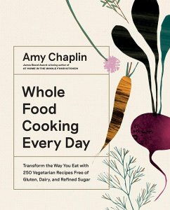 Whole Food Cooking Every Day - Chaplin, Amy