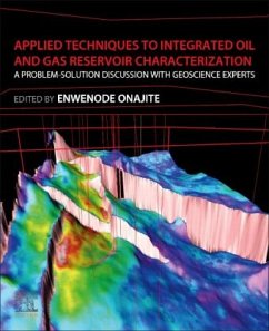 Applied Techniques to Integrated Oil and Gas Reservoir Characterization