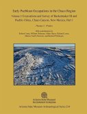 Early Puebloan Occupations in the Chaco Region: Volume I, Part 1: Excavations and Survey of Basketmaker III and Pueblo I Sites, Chaco Canyon, New Mexi