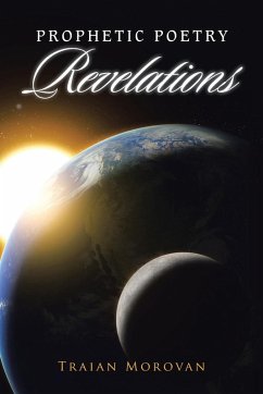Prophetic Poetry Revelations - Morovan, Traian