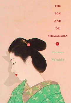 The Fox and Dr. Shimamura - Wunnicke, Christine (New Directions)
