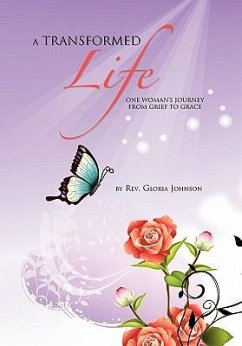 A Transformed Life - Johnson, Rev. Gloria