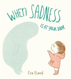 When Sadness Is at Your Door - Eland, Eva