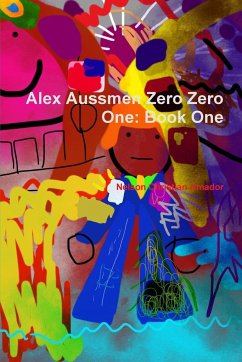 Alex Aussmen Zero Zero One - Amador, Nelson Christian