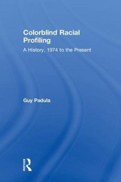 Colorblind Racial Profiling - Padula, Guy