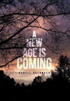 A New Age Is Coming - Belanger, Durell