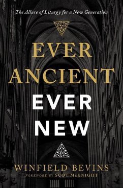 Ever Ancient, Ever New - Bevins, Winfield