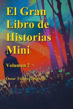 El Gran Libro de Historias Mini volumen 2 - Toledo Gutierrez, Oscar