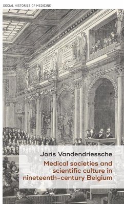 Medical societies and scientific culture in nineteenth-century Belgium - Vandendriessche, Joris