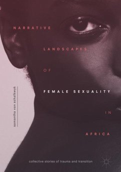 Narrative Landscapes of Female Sexuality in Africa - van Schalkwyk, Samantha