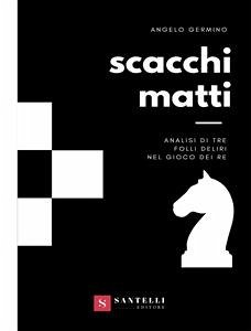 Scacchi matti (eBook, ePUB) - Germino, Angelo