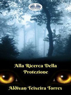 Alla Ricerca Della Protezione (eBook, ePUB) - Torres, Aldivan Teixeira