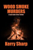 Wood Smoke Murders (A Suzie Hyde Crime Thriller, #3) (eBook, ePUB)