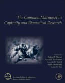 The Common Marmoset in Captivity and Biomedical Research
