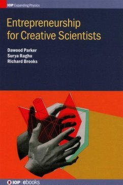 Entrepreneurship for Creative Scientists - Parker, Dawood; Raghu, Surya; Brooks, Richard