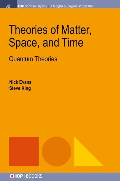 Theories of Matter, Space, and Time - Evans, Nick; King, Steve