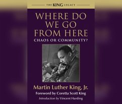 Where Do We Go from Here: Chaos or Community? - King Jr, Martin Luther