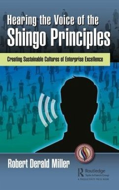Hearing the Voice of the Shingo Principles - Derald Miller, Robert