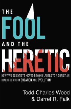 The Fool and the Heretic - Wood, Todd Charles; Falk, Darrel R