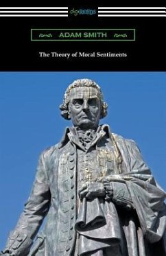 The Theory of Moral Sentiments: (with an Introduction by Herbert W. Schneider) - Smith, Adam