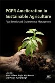 PGPR Amelioration in Sustainable Agriculture