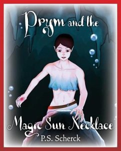 Prym And The Magic Sun Necklace - Scherck, P. S.