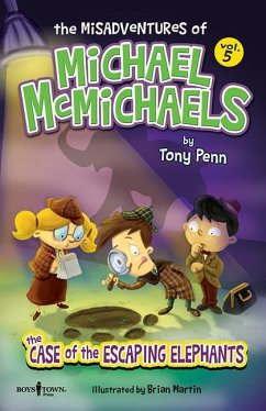 The Misadventures of Michael McMichaels Vol. 5: The Escaping Elephants - Penn, Tony