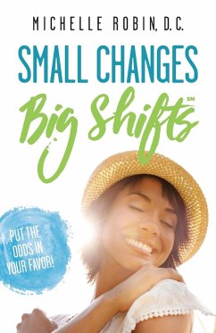 Small Changes Big Shifts - Robin, Michelle