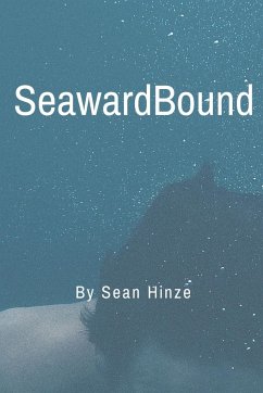 Seaward Bound - Hinze, Sean