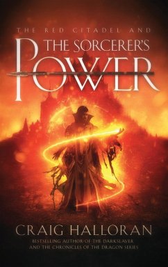 The Red Citadel and the Sorcerer's Power - Halloran, Craig