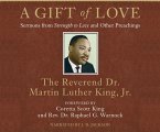 A Gift of Love: Sermons from Strength to Love and Other Preachings
