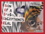 Art Therapy: Son of a B*#$%, Everything's Real