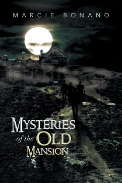 Mysteries of the Old Mansion - Bonano, Marcie