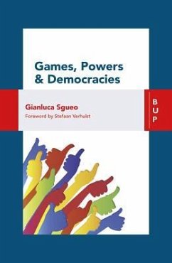 Games, Power and Democracies - Sgueo, Gianluca